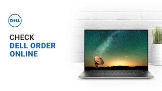 How to Check Dell Order Online Official Dell Tech Support