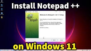 How to download & Install Notepad++ on Windows 11