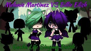 Melanie Martinez VS Billie EilishGacha Life singing battle