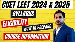 CUET LEET 2024 & 2025 Course Information@PolytechnicPathshala