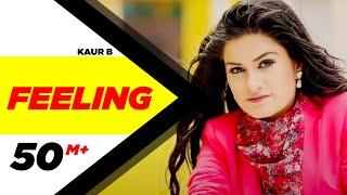 Feeling  Kaur B  feat. Bunty Bains  Desi Crew  New Punjabi Songs