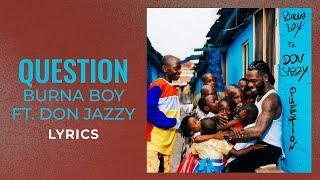 Burna Boy Don Jazzy - Question LYRICS