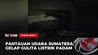 Penampakan Sumatera Selatan yang Gelap Gulita Akibat Gangguan Listrik  Kabar Siang tvOne