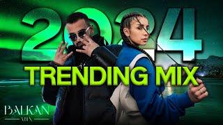 NOVI BALKAN HITOVI  APRIL 2024  TRENDING MIX 