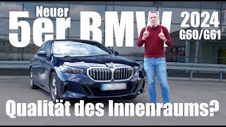 Neuer 5er BMW G60  G61 2024 - Qualität des Innenraums? Test