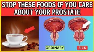  Warning 5 Foods to Avoid Absolutely for Preserving Your ProstateEnlarged Prostate