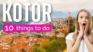 TOP 10 Things to do in Kotor Montenegro 2023