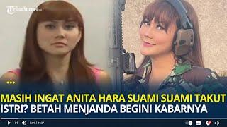 Masih Ingat Anita Hara Suami Suami Takut Istri? Betah Menjanda di Usia 42 Tahun Begini Kabarnya