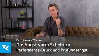 Performance-Druck und Prüfungsangst  Dr. Johannes Wimmer