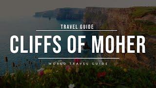 CLIFFS OF MOHER  Ireland  Travel Guide