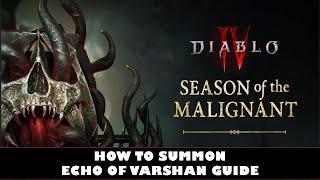 Diablo 4  How to Use Invoker of Varshan  How to Find Echo of Varshan Location Guide