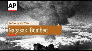 Nagasaki Bombed - 1945  Today In History  9 Aug 18