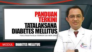 DIABETES MELLITUS - PANDUAN TERKINI TATALAKSANA DIABETES MELLITUS - dr. RULLI ROSANDI SpPD K-EMD