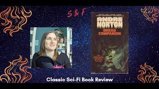 Dread Companion by Andre Norton 1970 – Classic Sci Fi Book Review