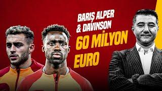 Ali Naci Küçük  BARIŞ ALPER & DAVINSON 60 MİLYON EUROLUK HAMLE  Gündem Galatasaray