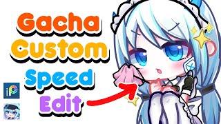 Gacha Life 2 Speed Edit CUSTOM