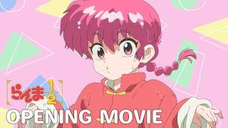 TVアニメ「らんま12」ノンクレジットオープニング｜ano「許婚っきゅん」 ／ Ranma12 Opening Movie