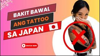Bakit bawal ang tattoo sa Japan