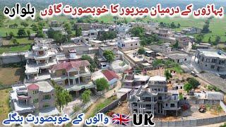 Most beautiful village  of Azad Kashmir Balwara Mirpur  The beautiful bungalows of British people