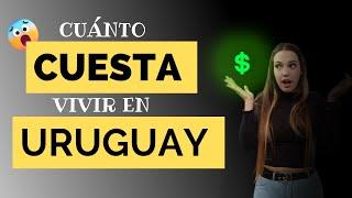 Cuánto GASTO en un mes viviendo en URUGUAY  Cómo AHORRAR??