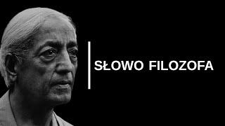 Jiddu Krishnamurti Cytaty Zmieniające Życie  SŁOWO FILOZOFA