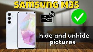 Hide & Unhide Album or Photos Samsung Galaxy M35  How to hide and unhide pictures {SM-M356B}