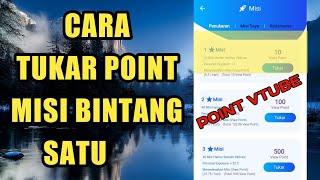 CARA TUKAR POINT MISI BINTANG SATU DI APLIKASI VTUBE