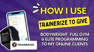 How I use TRAINERIZE to give bodyweight full gym & elite programming to my online clients.