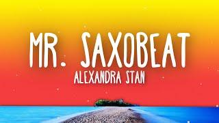 Alexandra Stan - Mr. Saxobeat Lyrics