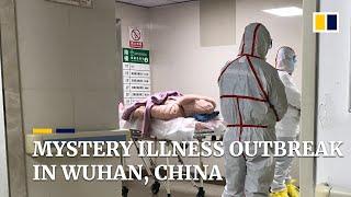 Mystery illness outbreak in Wuhan China