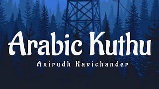 Arabic KuthuLyrics - Beast  Vijay  Anirudh Ravichandher