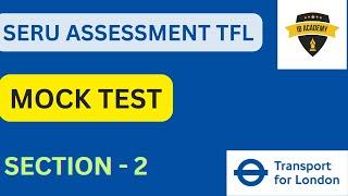 Section 2 - Mock test - SERU ASSESSMENT TFL