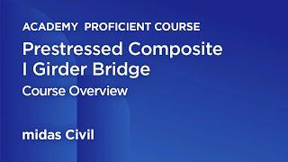 3 midas Civil for Proficient That was Easy_Course Overview