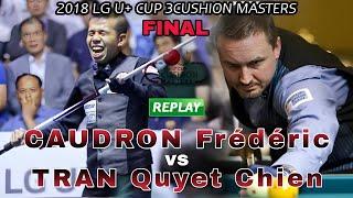 FREDERIC Caudron vs TRAN Quyet Chien Billiards 3 Cushion  CUP LG U+ FINAL 2018