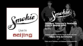 Smokie - Goodbye Yesterdays Heartache - Live in Beijing 2000