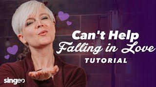 How to sing Cant Help Falling in Love  by Elvis Presley and make it YOUR OWN - Song Tutorial