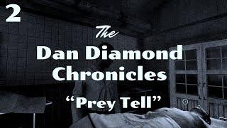 The Dan Diamond Chronicles Prey Tell Part 2 The Devils Daughter