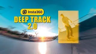 Track your action easily with Deep Track 2.0 - Insta360