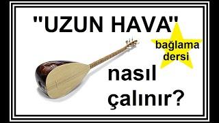 Uzun Hava Nasıl Çalınır?  bozlak  uzun sap bağlama dersi.