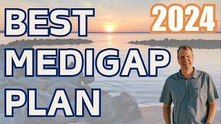 Best Medigap Plan 2024 - What Medicare Supplement to Choose 2024