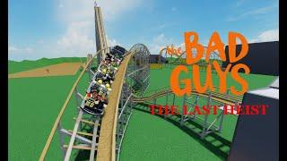 The Bad Guys The Last Heist Front Row POV Gravity Group Wooden Coaster Theme Park Tycoon 2