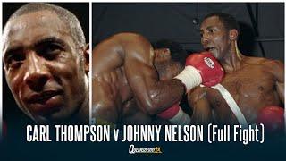 CARL THOMPSON v JOHNNY NELSON Full  World Cruiserweight Title  Nelson is FINALLY world champion