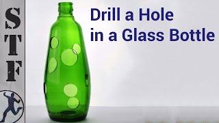 How to Drill a hole in a Glass Bottle  The Easy Way