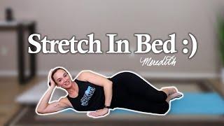 15 Min Stretching Workout In Bed For Seniors And Beginners With Core And Range Of Motion Exercises