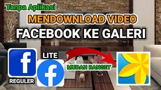 CARA DOWNLOAD VIDEO FACEBOOK KE GALERI - CARA MENYIMPAN VIDEO FACEBOOK KE GALERI