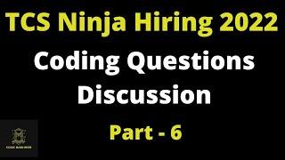 Part 6 TCS Ninja Hiring 2022 Batch  TCS Ninja HiringTCS NQT Coding Discussion  Practice Questions