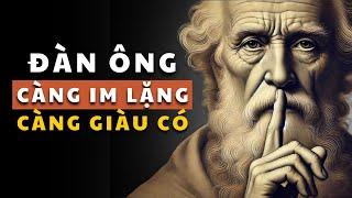 Cổ nhân dạy - Đàn ông càng IM LẶNG càng GIÀU CÓ  Ngọn đèn tri thức