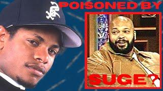 Did Suge Knight Poison Eazy-E?