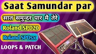 Sat Samundar Par Me Tere  SPDsx To SPD20 Midi Connection  सात समुन्दर पार  Loops