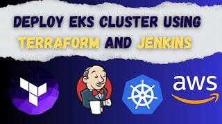 Real-time End-to-end DevOps project Deploying an EKS Cluster with Terraform and Jenkins